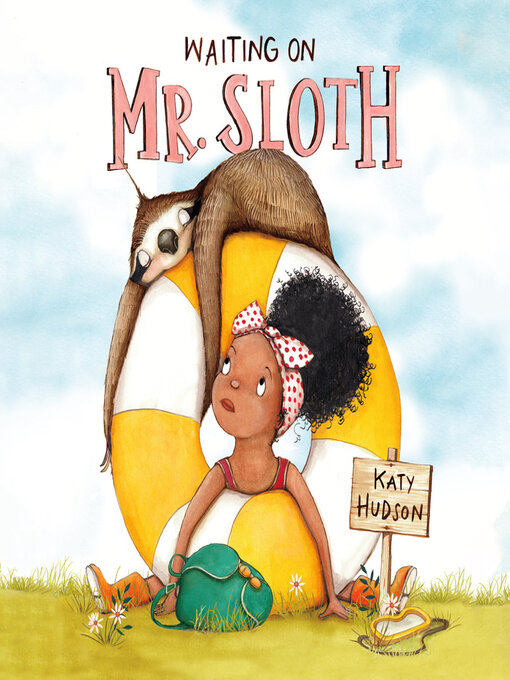 Title details for Waiting on Mr. Sloth by Katy Hudson - Available